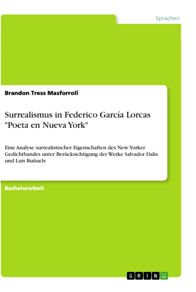 Titel: Surrealismus in Federico García Lorcas "Poeta en Nueva York"