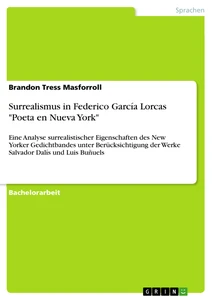 Título: Surrealismus in Federico García Lorcas "Poeta en Nueva York"