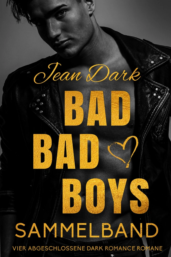 Titel: Bad Bad Boys: Sammelband