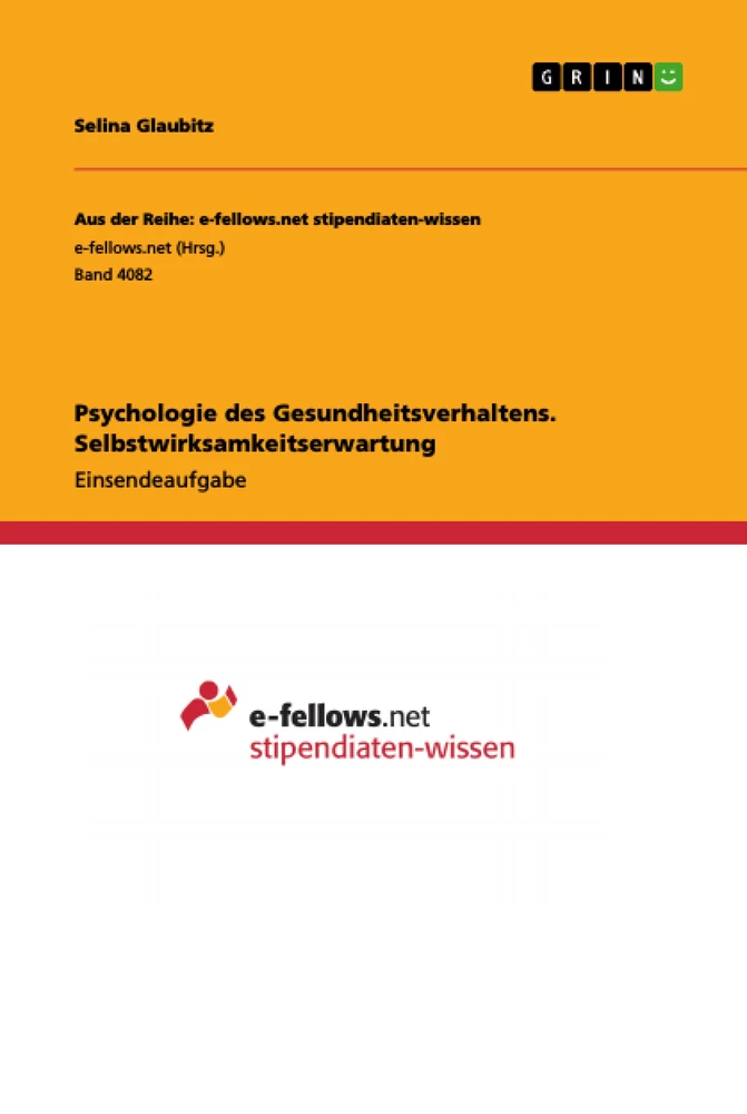 Title: Psychologie des Gesundheitsverhaltens. Selbstwirksamkeitserwartung