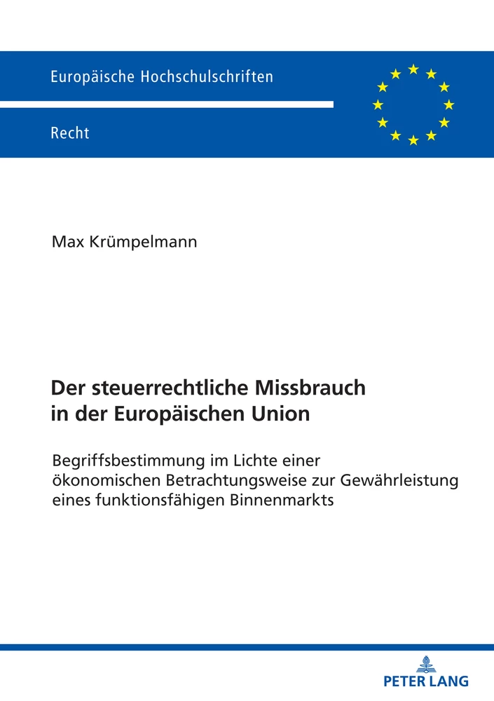 Titel: Der steuerrechtliche Missbrauch in der Europäischen Union