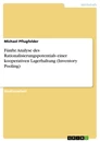 Titre: Fünfte Analyse des Rationalisierungspotentials einer kooperativen Lagerhaltung (Inventory Pooling)