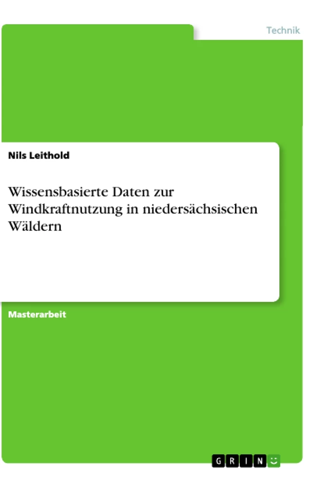 Titel: Wissensbasierte Daten zur Windkraftnutzung in niedersächsischen Wäldern