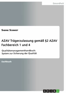 Título: AZAV Trägerzulassung gemäß §2 AZAV. Fachbereich 1 und 4
