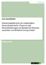 Title: Erinnerungsliteratur im zeitgemäßen Deutschunterricht. Chancen und Herausforderungen am Beispiel des Romans Austerlitz von Winfried Georg Sebald