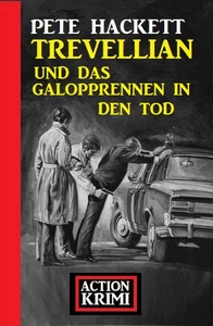 Titel: Trevellian und das Galopprennen in den Tod: Action Krimi