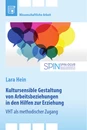 Título: Kultursensible Gestaltung von Arbeitsbeziehungen in den Hilfen zur Erziehung. Video-Home-Training (VHT) als methodischer Zugang