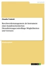 Titre: Beschwerdemanagement als Instrument eines kundenorientierten Dienstleistungscontrollings: Möglichkeiten und Grenzen