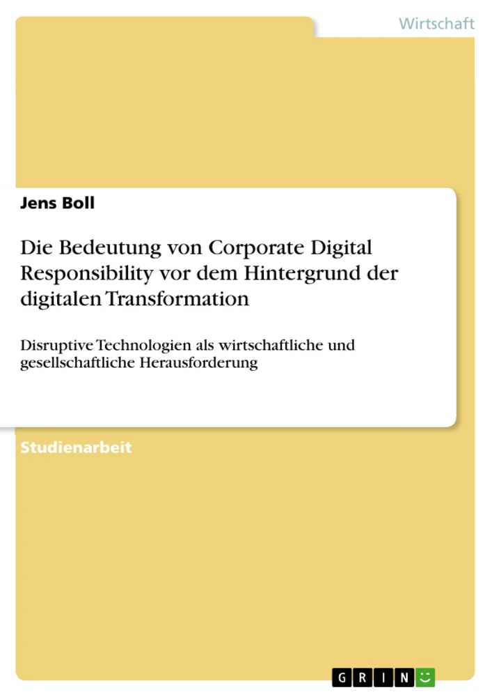 Title: Die Bedeutung von Corporate Digital Responsibility vor dem Hintergrund der digitalen Transformation