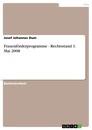 Title: Frauenförderprogramme - Rechtsstand 1. Mai 2008