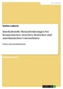Titel: Interkulturelle Herausforderungen bei Kooperationen zwischen deutschen und amerikanischen Unternehmen