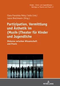 Titel: Partizipation, Vermittlung und Ästhetik im (Musik-)Theater für Kinder und Jugendliche