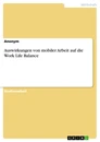 Titre: Auswirkungen von mobiler Arbeit auf die Work Life Balance