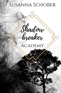 Titel: Shadowbreaker Academy