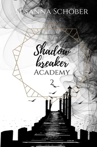 Titel: Shadowbreaker Academy 2