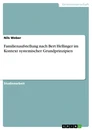 Title: Familienaufstellung nach Bert Hellinger im Kontext systemischer Grundprinzipien