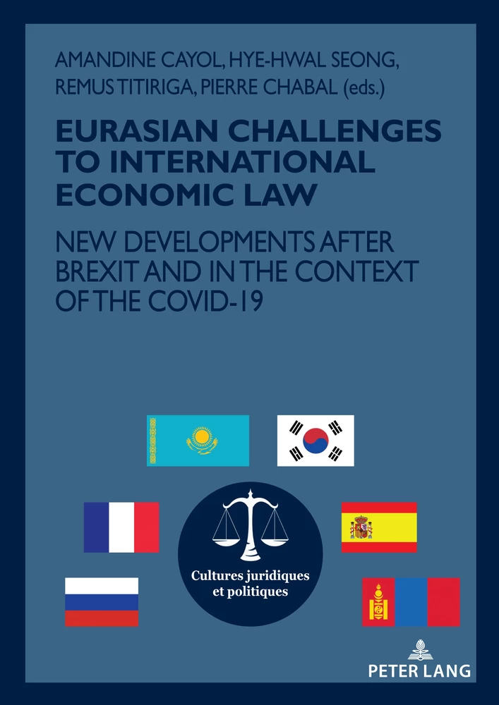 Title: EURASIAN CHALLENGES TO INTERNATIONAL ECONOMIC LAW