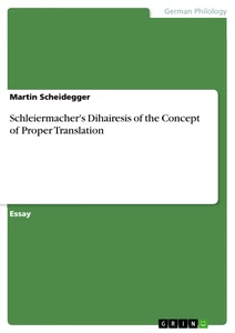 Titre: Schleiermacher's Dihairesis of the Concept of Proper Translation