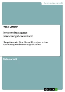 Titel: Personenbezogenes Erinnerungsbewusstsein