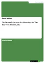 Título: Die Besonderheiten des Monologs in "Der Bau" von Franz Kafka