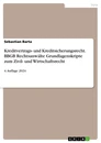 Title: Kreditvertrags- und Kreditsicherungsrecht. BBGB Rechtsanwälte Grundlagenskripte zum Zivil- und Wirtschaftsrecht