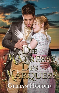 Titel: Die Mätresse des Marquess (Erotischer Liebesroman)