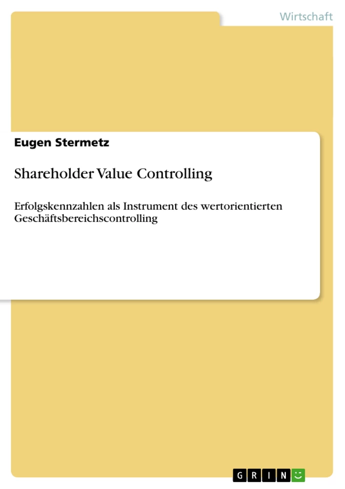 Titel: Shareholder Value Controlling