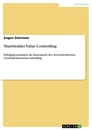 Title: Shareholder Value Controlling