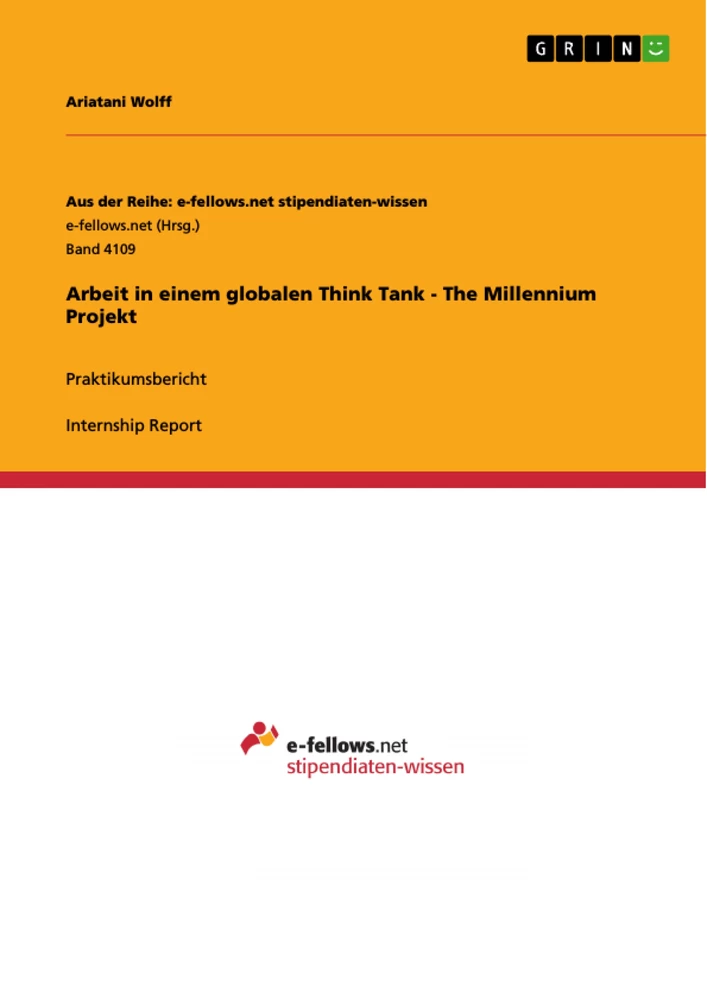 Title: Arbeit in einem globalen Think Tank - The Millennium Projekt