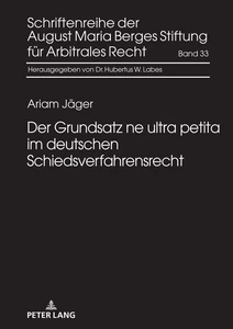 Title: Der Grundsatz ne ultra petita im deutschen Schiedsverfahrensrecht