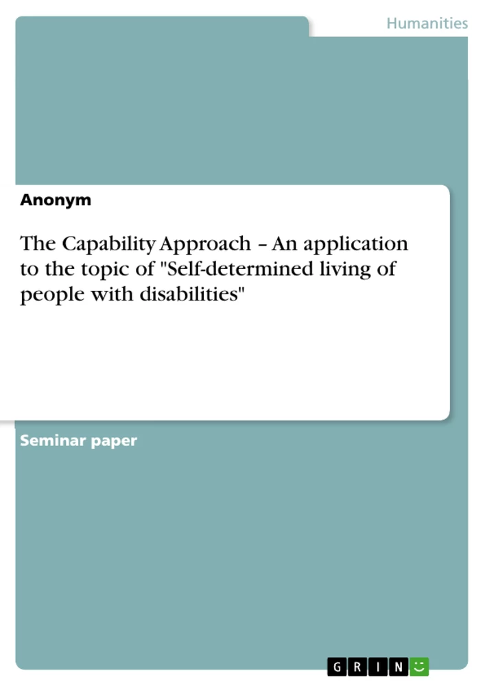 Title: The Capability Approach – An application to the topic of "Self-determined living of people with disabilities"