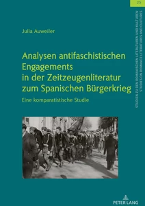 Title: Analysen antifaschistischen Engagements in der Zeitzeugenliteratur zum Spanischen Bürgerkrieg