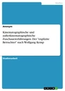 Title: Kinematographische und außerkinematographische Zuschauererfahrungen. Der "explizite Betrachter" nach Wolfgang Kemp