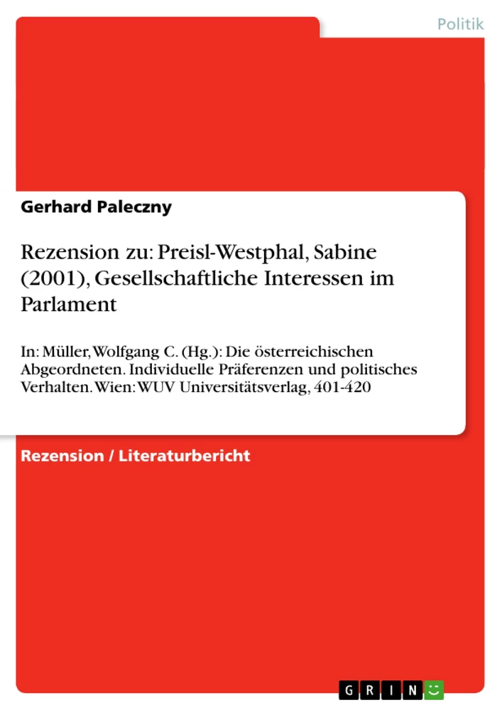 Titel: Rezension zu: Preisl-Westphal, Sabine (2001), Gesellschaftliche Interessen im Parlament
