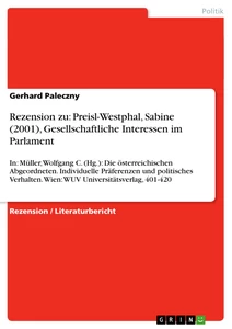 Titel: Rezension zu: Preisl-Westphal, Sabine (2001), Gesellschaftliche Interessen im Parlament