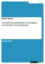 Title: Die Kultivierungshypothese: Grundlagen und aktuelle Forschungsfragen