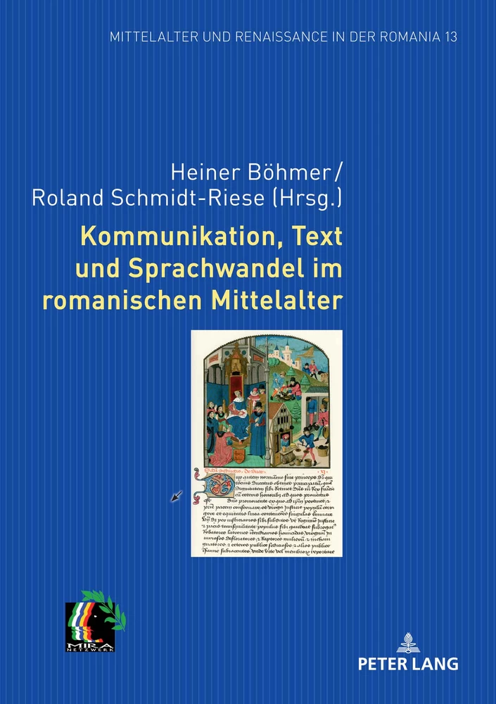 Titel: Kommunikation, Text und Sprachwandel im romanischen Mittelalter