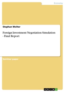Titel: Foreign Investment Negotiation Simulation - Final Report