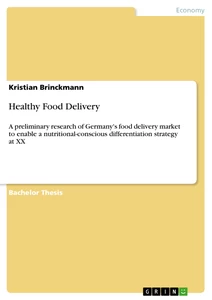 Titel: Healthy Food Delivery