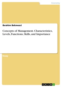 Titre: Concepts of Management. Characteristics, Levels, Functions, Skills, and Importance