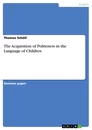 Titel: The Acquisition of Politeness in the Language of Children