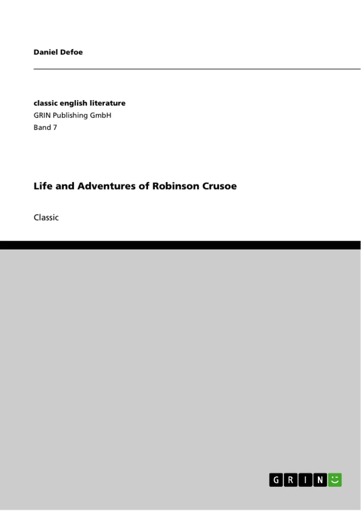 Title: Life and Adventures of Robinson Crusoe