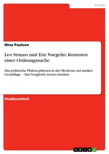 Título: Leo Strauss und Eric Voegelin: Konturen einer Ordnungssuche