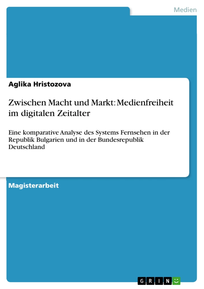 Titel: Zwischen Macht und Markt: Medienfreiheit im digitalen Zeitalter