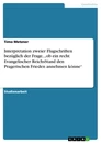 Titel: Interpretation zweier Flugschriften bezüglich der Frage, „ob ein recht Evangelischer ReichsStand den Pragerischen Frieden annehmen könne“