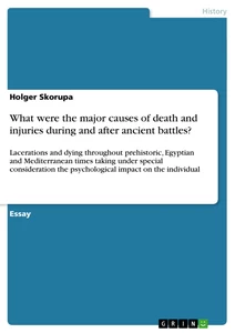 Titre: What were the major causes of death and injuries during and after ancient battles?