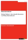 Titel: Michael Buback - Eine aktuelle Rezension von Wilma Ruth Albrecht