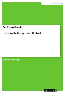 Titel: Renewable Energy and Biofuel 