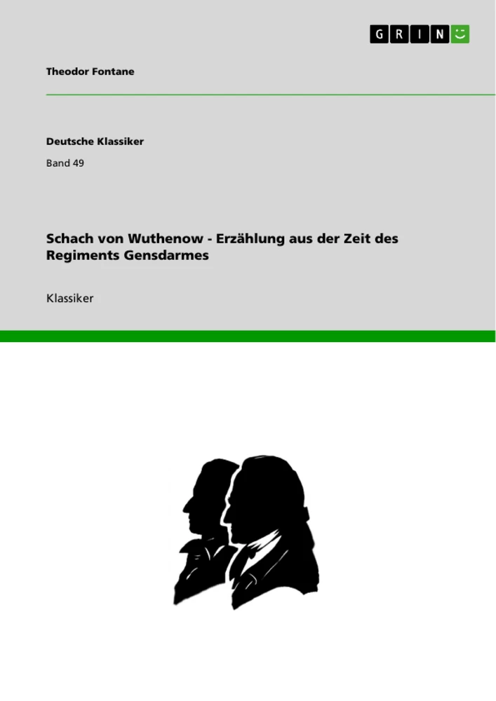 Title: Schach von Wuthenow - Erzählung aus der Zeit des Regiments Gensdarmes