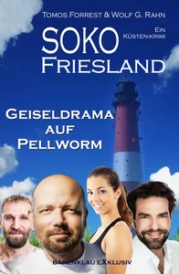 Titel: SOKO FRIESLAND – Geiseldrama auf Pellworm – Ein Küsten-Krimi